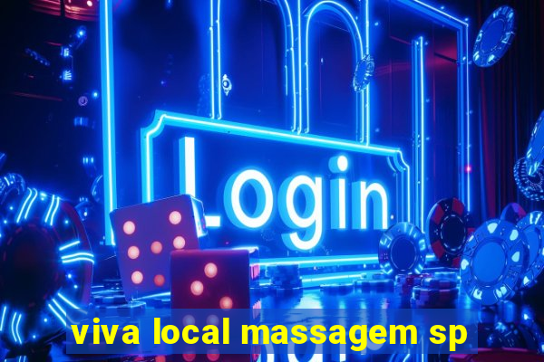 viva local massagem sp